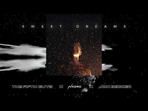 Nadro, The FifthGuys & Jon Becker - Sweet Dreams