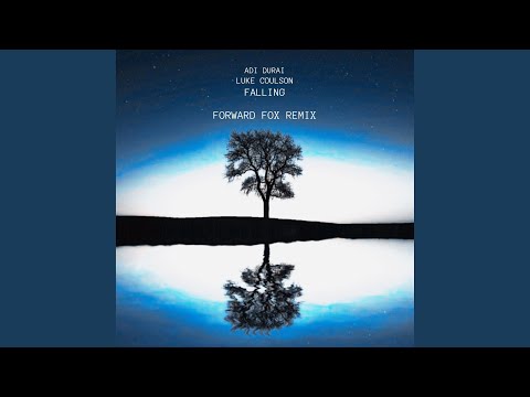 Falling (feat. Luke Coulson) (Forward Fox Remix)