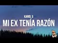 KAROL G - MI EX TENÍA RAZÓN (Lyrics/Letra)