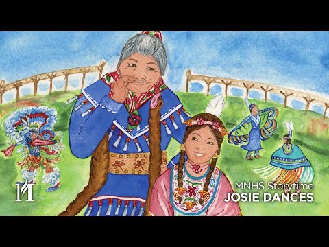 MNHS Storytime: "Josie Dances" with Denise Lajimodiere
