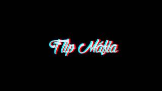 Flip Máfia - Felina (Prod . Gust)