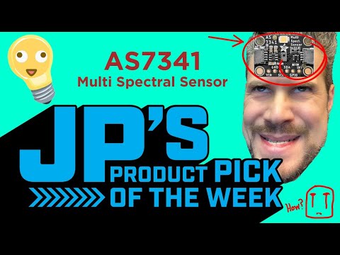 JP’s Product Pick of the Week 12/15/20 AS7341 Spectral Sensor