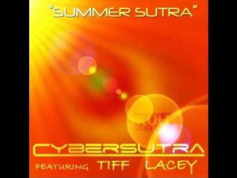 Cybersutra feat. Tiff Lacey - Summer Sutra (CQ vs. Mikka Bootleg Edit)