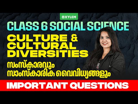Class 6 Social Science | Culture & Cultural Diversities : Important Questions | Xylem Class 6