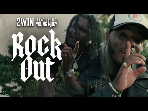 2Win - Rock Out ft. Young Nudy [Official Music Video]