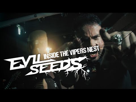 Evil Seeds - Inside the Vipers´ Nest