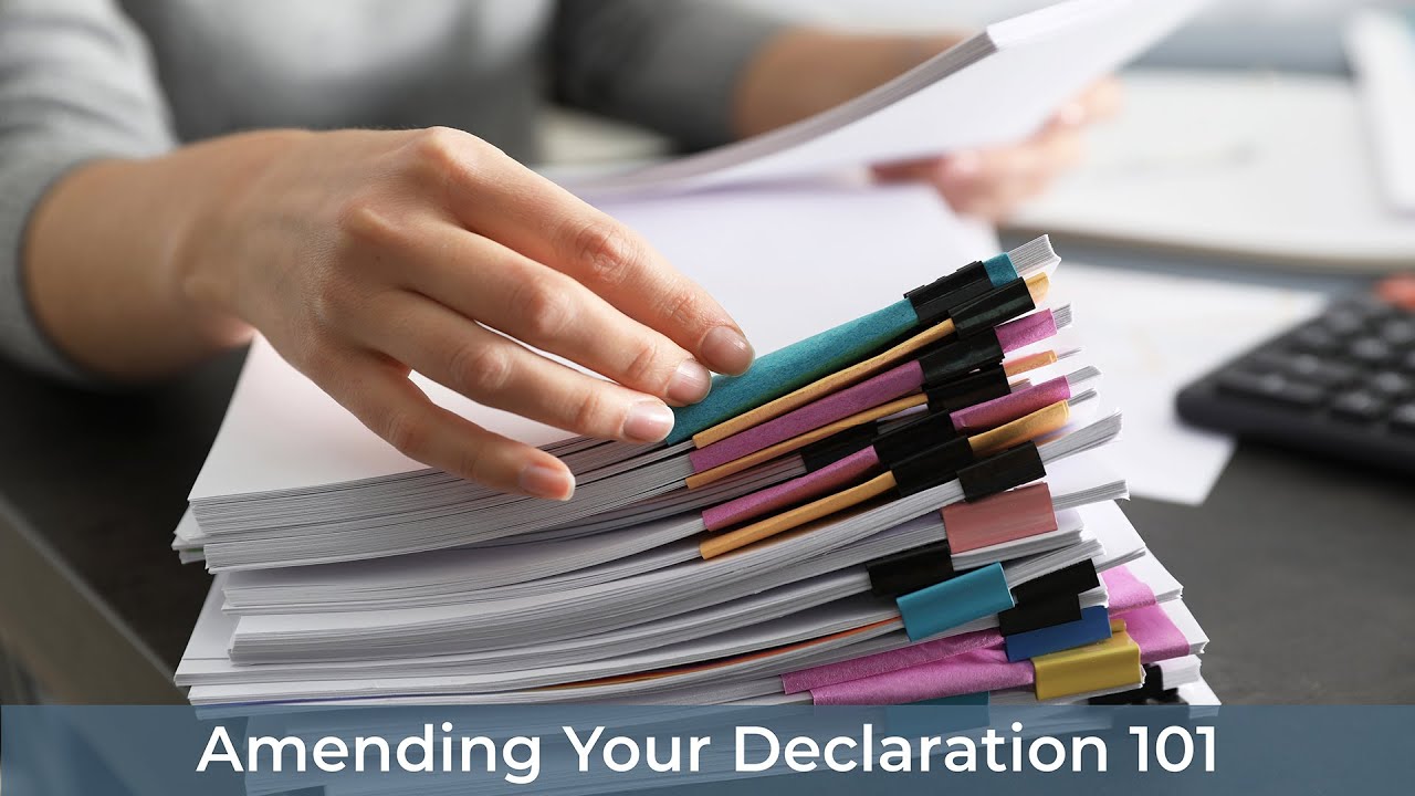 Amending Your Declaration 101