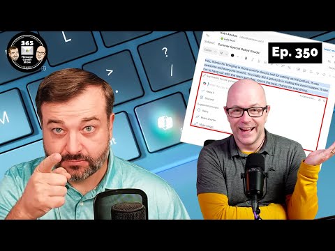 Episode 350: Deep Dive into Copilot Features & Tips