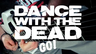 Dance With The Dead - Go! (Guitar Cover) with TAB