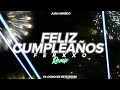 Feliz Cumpleaños Ferxxo REMIX Feid Juan Arnedo Dj