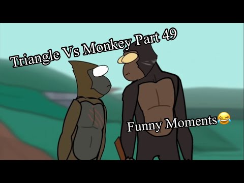 Triangle Vs Monkey Part 49 But Only Funny Moments