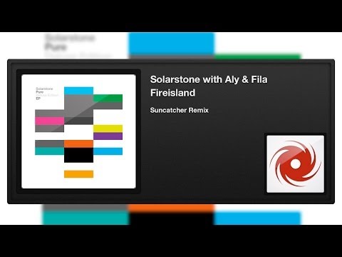 Solarstone with Aly & Fila - Fireisland (Suncatcher Remix)