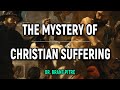 The Mystery of Christian Suffering