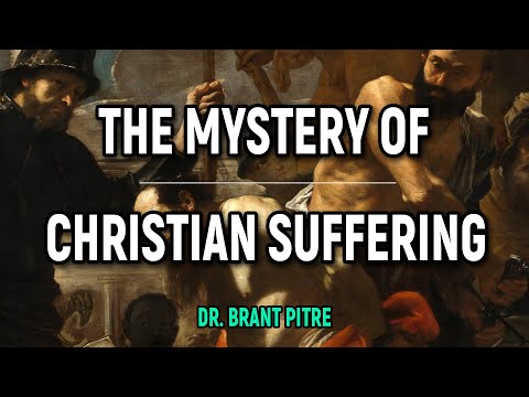 The Mystery of Christian Suffering