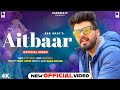 AITBAAR FT ANU ANAF UMI A FEEM NEW SUPERHIT KASHMIRI SONG