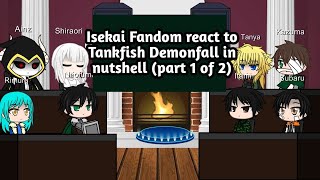 Isekai fandom react to Tank fish Demonfall in nutshell (part 1 of 2)