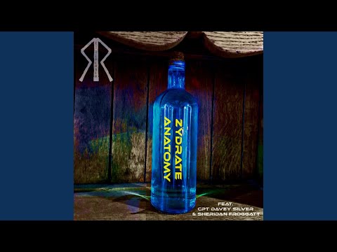 Zydrate Anatomy (feat. Davey Silver & Sheridan Froggatt)
