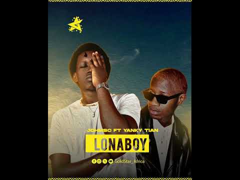 JOH MSC FT YANKY TIAN - LONA BOY