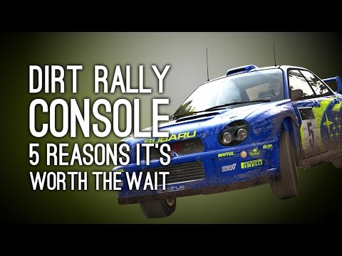 Dirt Rally Xbox One/PS4 Gameplay - 5 Reasons the Console Version Is Worth the Wait