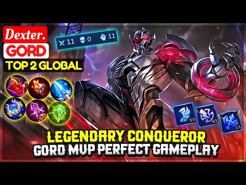 Legendary Conqueror, Gord Perfect GamePlay [ Top 2 Global Gord ] Dexter. - Mobile Legends