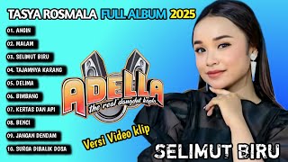 Download lagu TASYA ROSMALA SELIMUT BIRU, ANGIN OM ADELLA FULL ALBUM TERBARU 2025 mp3 Download lagu TASYA ROSMALA SELIMUT BIRU, ANGIN OM ADELLA FULL ALBUM TERBARU 2025 mp3