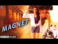 Magnet New Telugu Movie Dubbed In Hindi Sakshi Chaudhary Appa Rao Posani Krishna Murali