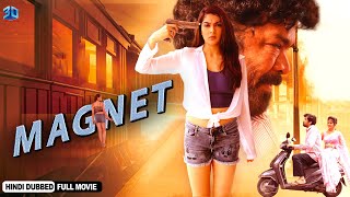 Magnet  New Telugu Movie Dubbed In Hindi  Sakshi C