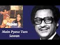 Main Pyaasa Tum Sawan L Kishore Kumar Faraar 1975