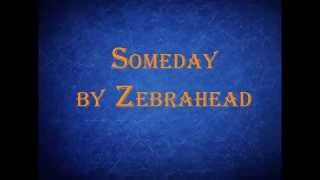 Zebrahead - Someday Lyrics