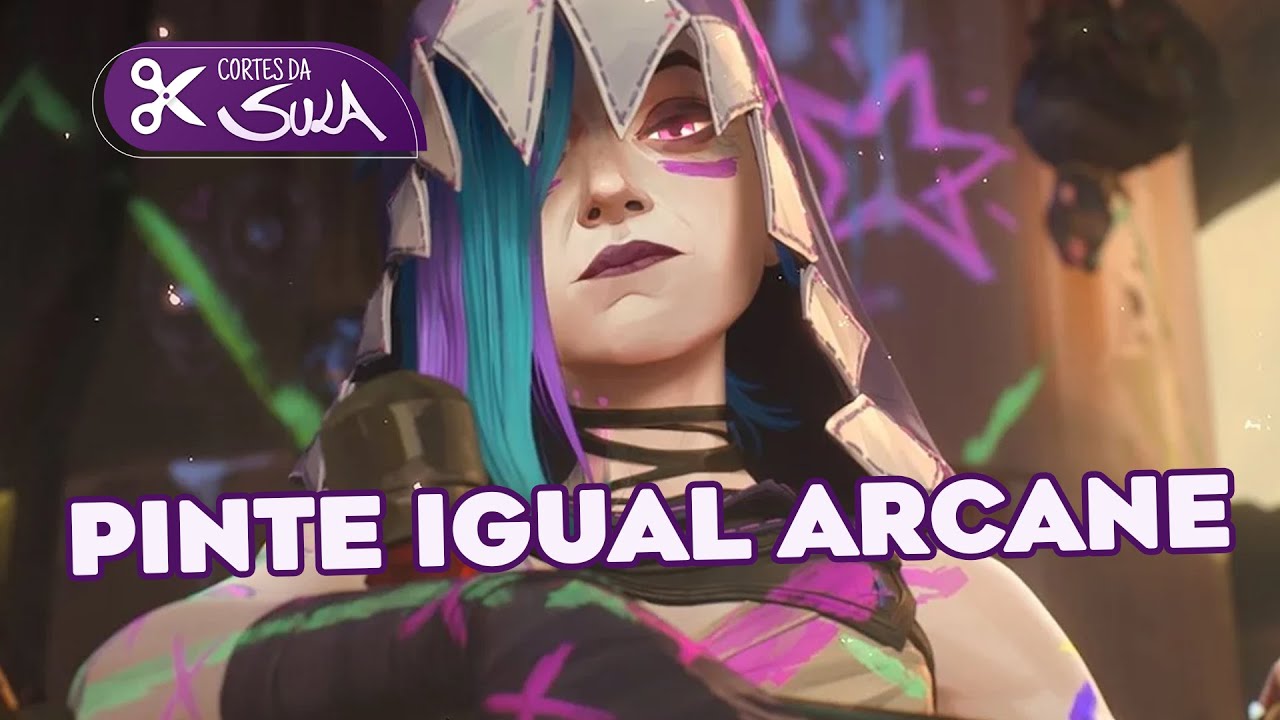 Aprenda a pintar igual arcane! Cortes da Sula