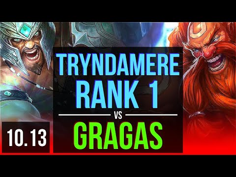 TRYNDAMERE vs GRAGAS (TOP) | Rank 1, Rank 1 Tryndamere, 3 early solo kills | JP Challenger | v10.13