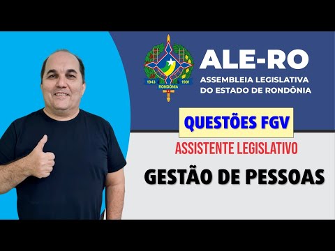 ALE-RO - Questões FGV - Gestão de Pessoas - Ass. Legislativo - Petronio Castro