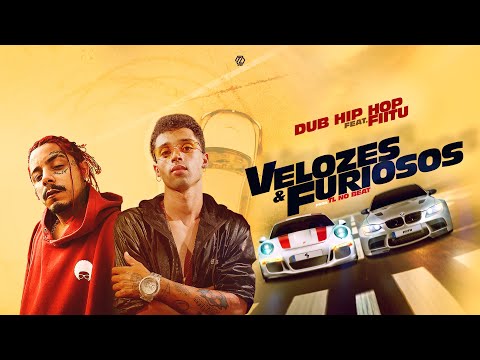 Dub Hip Hop - Velozes & Furiosos ft. Fiitu (Prod. TL no Beat)