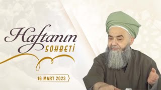 Haftanın Sohbeti 16 Mart 2023