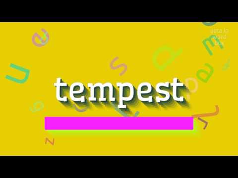 How to say "tempest"! (High Quality Voices)