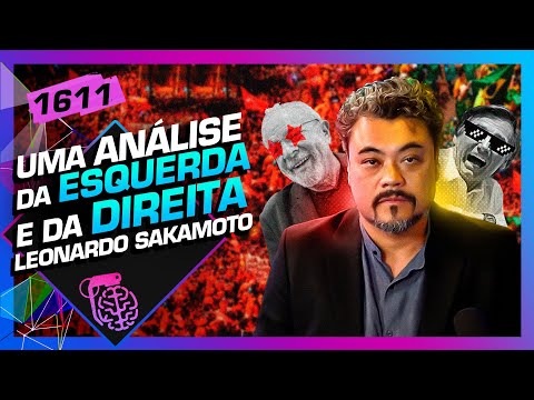 LEONARDO SAKAMOTO - Inteligência Ltda. Podcast #1611