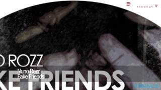 Nuno Rozz - Fake Friends