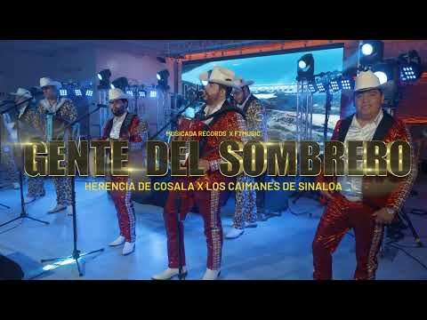 Gente Del Sombrero - Herencia De Cosala &  Los Caimanes De Sinaloa (En Vivo 2023)