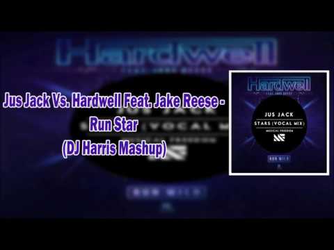 Jus Jack vs. Hardwell Feat. Jake Reese - Run Stars (DJ Harris Mashup)