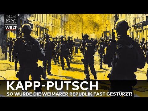 13. MÄRZ 1920: Kapp-Putsch – Der gescheiterte Militärputsch gegen die Weimarer Republik!