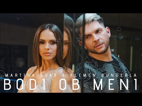 MARTINA ŠVAB & KLEMEN BUNDERLA - BODI OB MENI (Official Video)