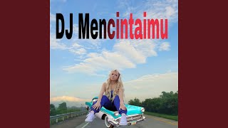 Download lagu DJ Mencintaimu mp3