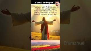 🙏❤🙏 MENSAGEM ESPIRITA 737 EMMANOEL NÃO BASTA FAZER DE CRISTO #canaldodegarshorts
