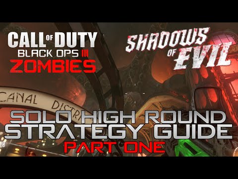 Shadows of Evil High Round Solo Strategy Part 1 ★ Black Ops 3 Zombies