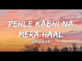 Pehle Kabhi Na Mera Haal Lyrics Baghban Salman Khan Mahima Chaudhary