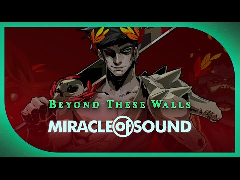 Beyond These Walls by Miracle Of Sound (Hades)