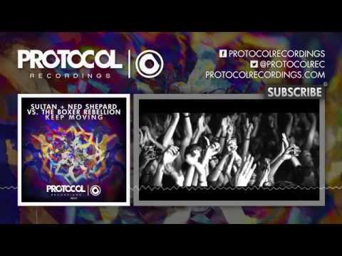 Sultan + Ned Shepard vs. The Boxer Rebellion - Keep Moving (Available July 14)