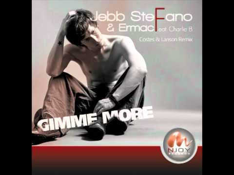 Jebb Stefano & Ermac ft. Charly B. - Gimme More (Costes & Lanson Remix)