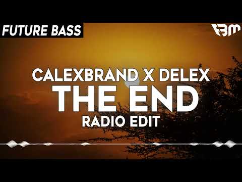 Calexbrand x Delex - The End | FBM