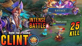 Download lagu Clint SAVAGE with 25 Kills!! Super Intense Battle!! - Build Top 1 Global Clint ~ MLBB mp3